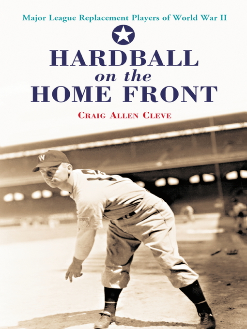 Title details for Hardball on the Home Front by Craig Allen Cleve - Available